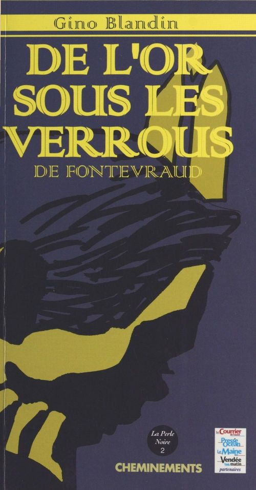 Couverture ebook de La perle noire (2). Une enquête de Julie Lantilly. De l'or sous les verrous de Fontevraud, de Gino Blandin