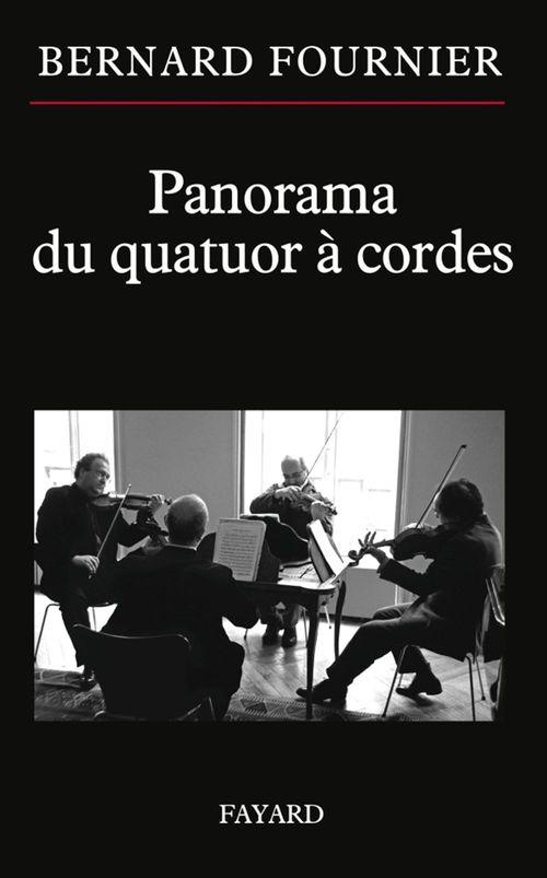 Couverture ebook de Panorama du quatuor à cordes, de Bernard Fournier