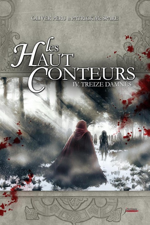 Couverture ebook de Les haut-conteurs - tome 04 Treize damnés - Tome 4, de Patrick McSpare, Oliver Peru