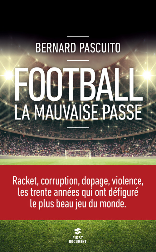 ebook cover of Football, la mauvaise passe, by Bernard Pascuito
