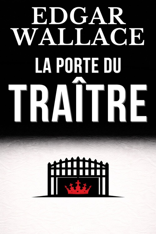 Couverture ebook de La porte du traître, de Edgar Wallace