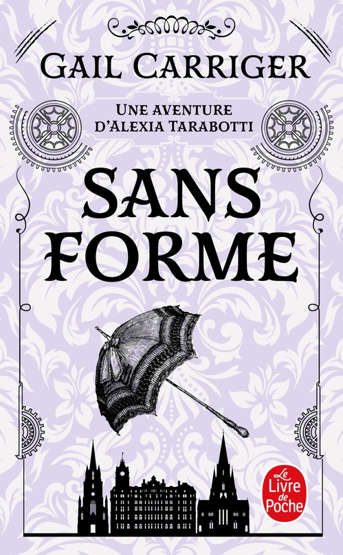 Couverture ebook de Sans forme (Le Protectorat de l'ombrelle, Tome 2), de Gail Carriger