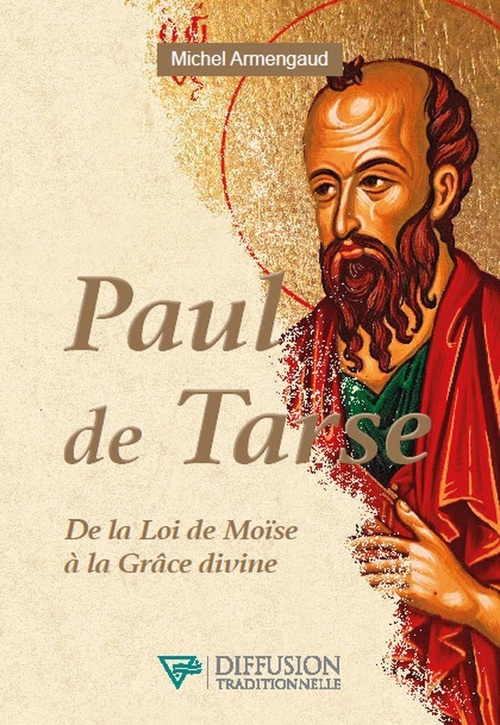 Couverture ebook de Paul de Tarse - De la Loi de Moïse à la Grâce divine, de Michel Armengaud