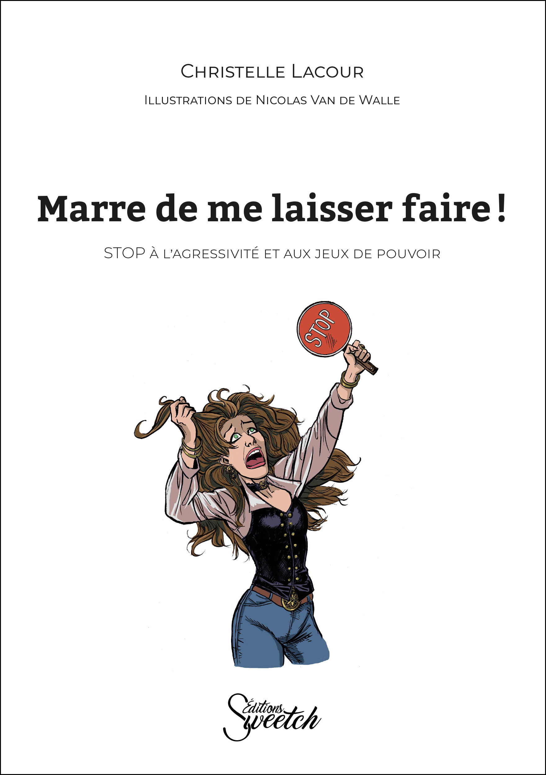 ebook cover of Marre de me laisser faire !, by Christelle Lacour