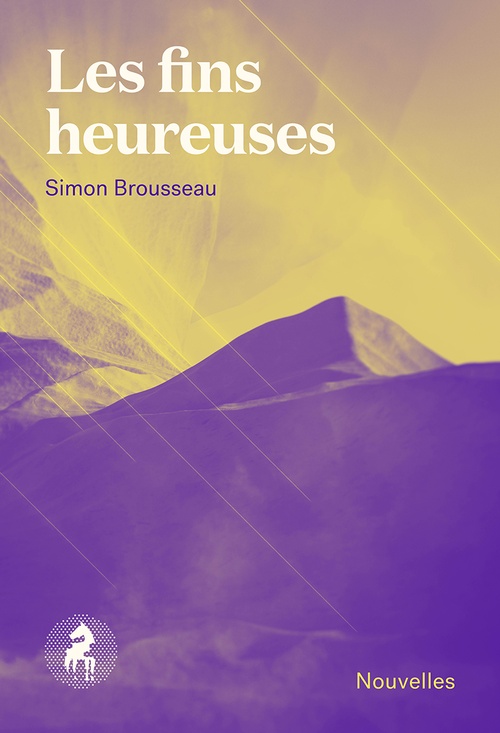 Couverture ebook de Les fins heureuses, de Brousseau Simon