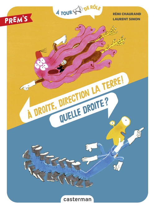 Couverture ebook de À tour de rôle - À droite, direction la Terre ! Quelle droite ?, de Rémi Chaurand, Laurent Simon