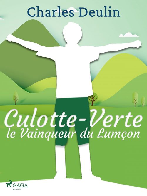 Couverture ebook de Culotte-Verte, le Vainqueur du Lumçon, de Charles Deulin