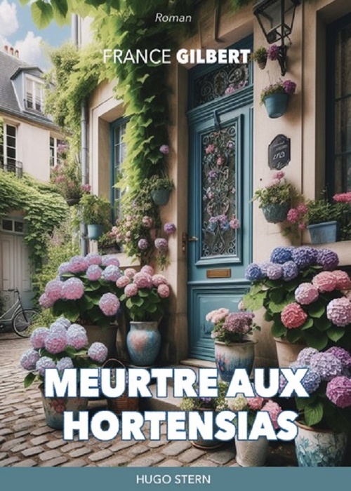 Couverture ebook de Meurtre aux hortensias, de France Gilbert