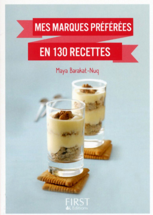 Couverture ebook de Petit livre de - Mes marques préférées en 130 recettes, de Maya Barakat-Nuq