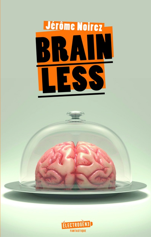ebook cover of Brainless, by Jérôme Noirez