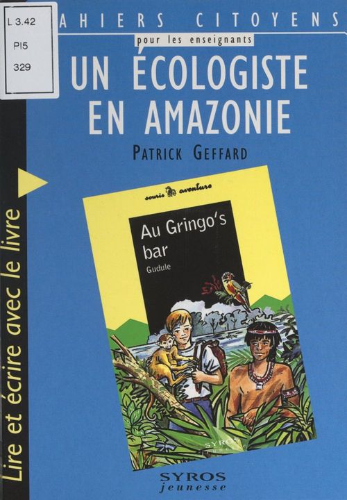 Couverture ebook de Un écologiste en Amazonie, de Patrick Geffard