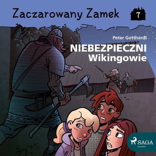 Couverture audiobook de Zaczarowany Zamek 7 - Niebezpieczni Wikingowie, de Peter Gotthardt