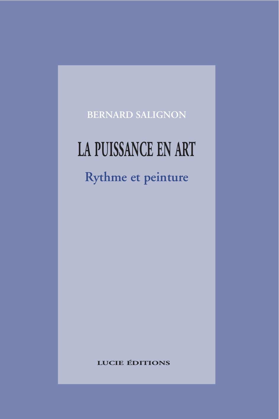 Couverture ebook de La puissance en art, de Bernard Salignon