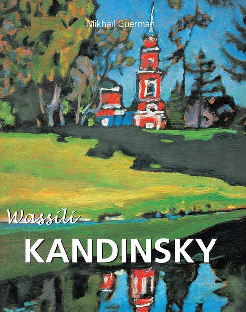 Couverture ebook de Wassili Kandinsky, de Mikhail Guerman