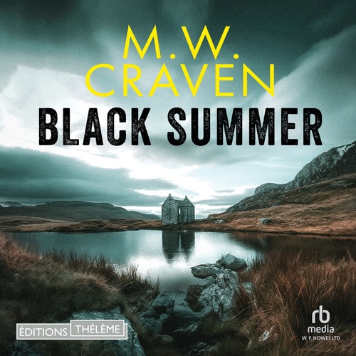 audiobook cover of Black Summer, by M.W. Craven