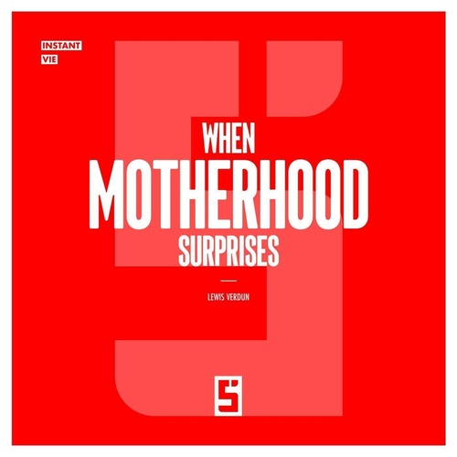 Couverture ebook de When Motherhood Surprises, de Lewis Verdun