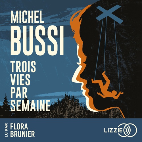 Couverture audiobook de Trois vies par semaine, de Michel Bussi