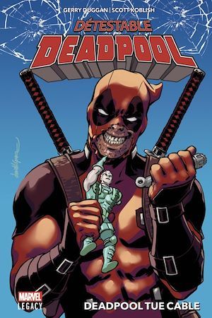 Couverture ebook de Détestable Deadpool T01, de Gerry Duggan, Scott Koblish