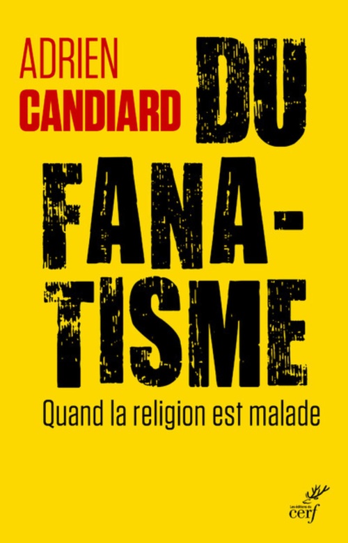 Couverture ebook de DU FANATISME, de Adrien Candiard