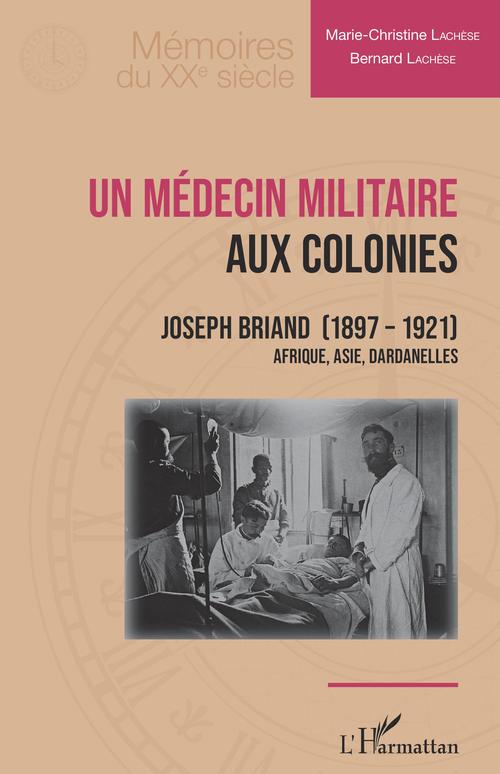 ebook cover of Un médecin militaire aux colonies, by Bernard Lachèse, Marie-Christine Lachèse