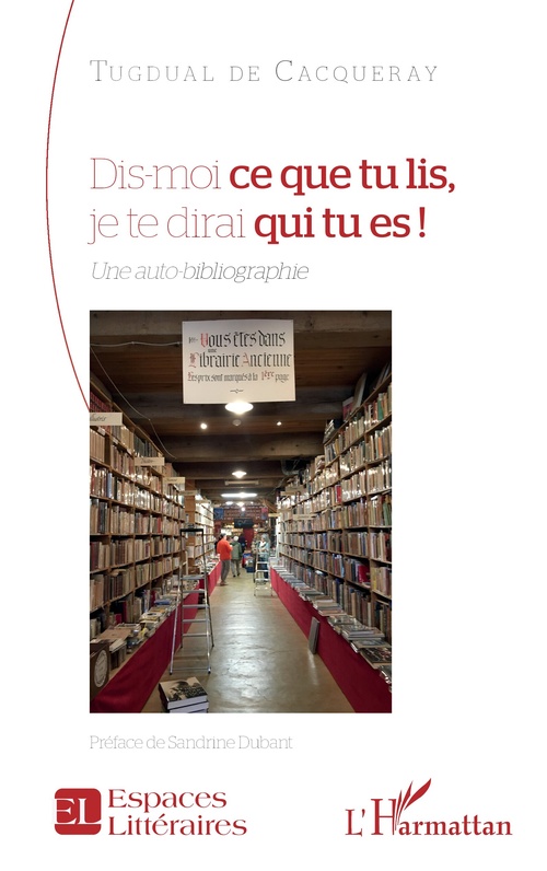 ebook cover of Dis-moi ce que tu lis, je te dirai qui tu es !, by Tugdual de Cacqueray
