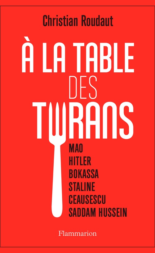 ebook cover of À la table des tyrans, by Christian Roudaut