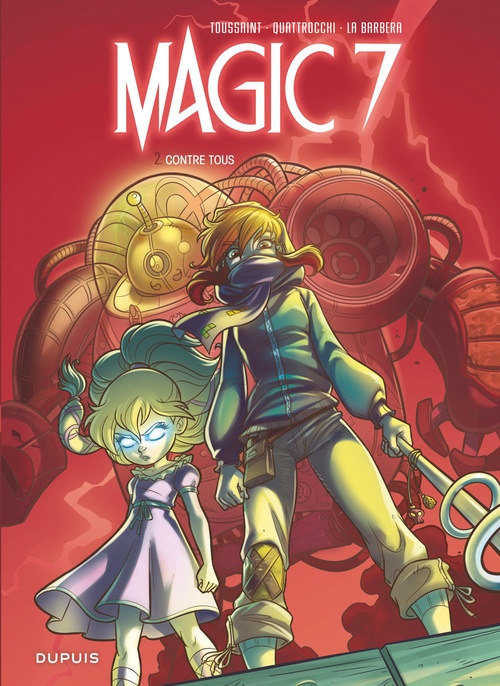 Couverture ebook de Magic 7 - Tome 2 - Contre tous !, de Kid Toussaint, Rosa La barbera, Giuseppe Quattrocchi