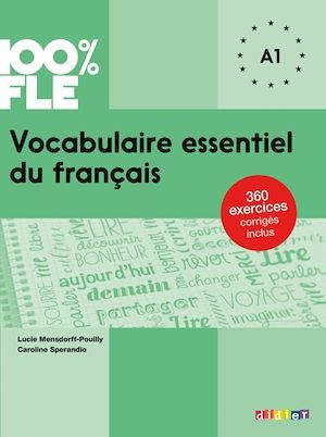 ebook cover of 100% FLE - Vocabulaire essentiel du français A1 - Ebook, by Lucie Mensdorff, Caroline Spérandio