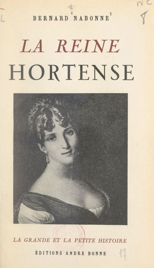 Couverture ebook de La reine Hortense, de Bernard Nabonne
