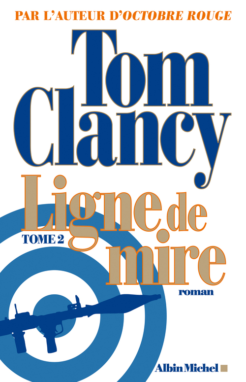 Couverture ebook de Ligne de mire - tome 2, de Tom Clancy