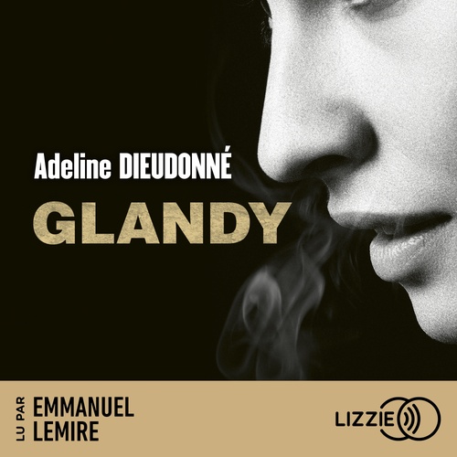 Couverture audiobook de Glandy, de Adeline Dieudonné