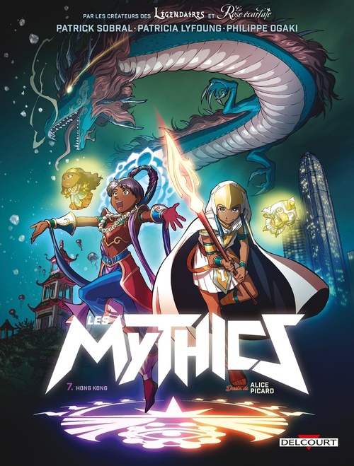 ebook cover of Les Mythics T07 - Hong Kong, by Patrick Sobral