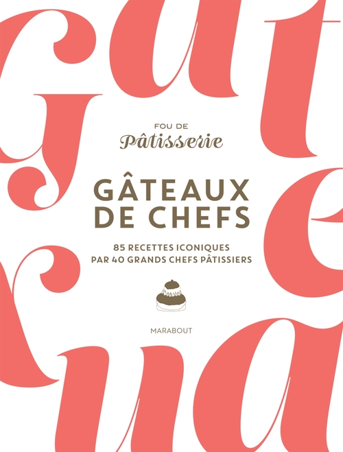 Couverture ebook de Gâteaux de chefs, de Muriel Tallandier, Julie Mathieu