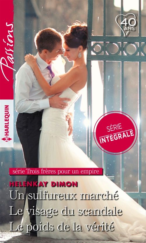 Couverture ebook de Un sulfureux marché - Le visage du scandale - Le poids de la vérité, de HelenKay Dimon