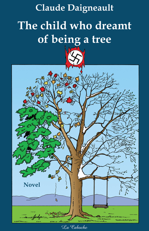 ebook cover of The child who dreamt of being a tree, by Claude Daigneault
