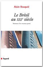 ebook cover of Le Brésil au XXIe siècle, by Alain Rouquié