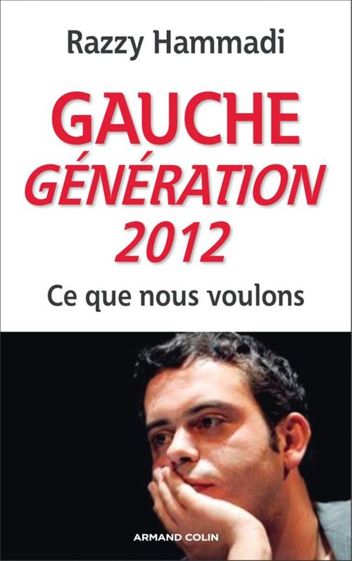Couverture ebook de Gauche. Génération 2012, de Razzy Hammadi