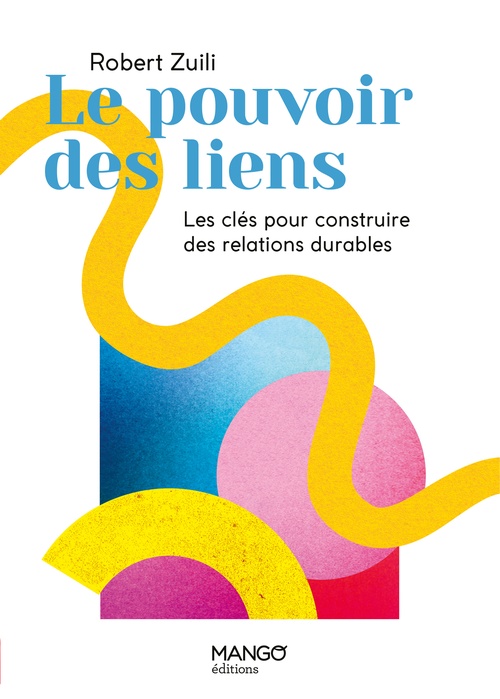 Couverture ebook de Le pouvoir des liens, de Robert Zuili