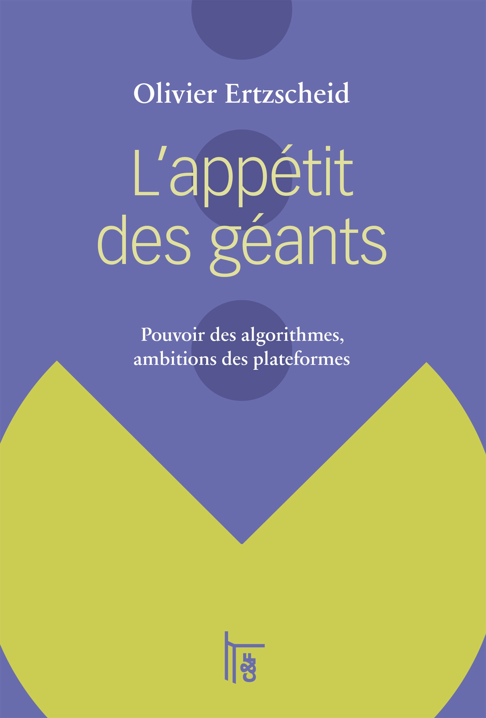 Couverture ebook de L'appétit des géants, de Olivier Ertzscheid