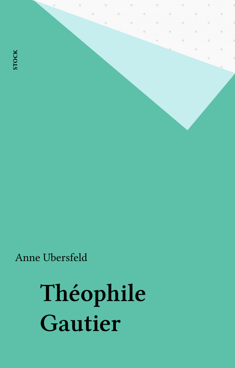 Couverture ebook de Théophile Gautier, de Anne Ubersfeld