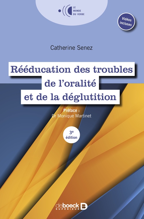 Couverture ebook de Rééducation des troubles de l'oralité et de la déglutition, de Monique Martinet, Catherine Senez-Saut