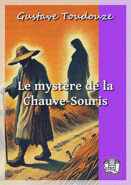 ebook cover of Le mystère de la Chauve-Souris, by Gustave Toudouze