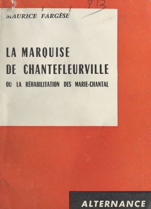 Couverture ebook de La marquise de Chantefleurville, de Maurice Fargese