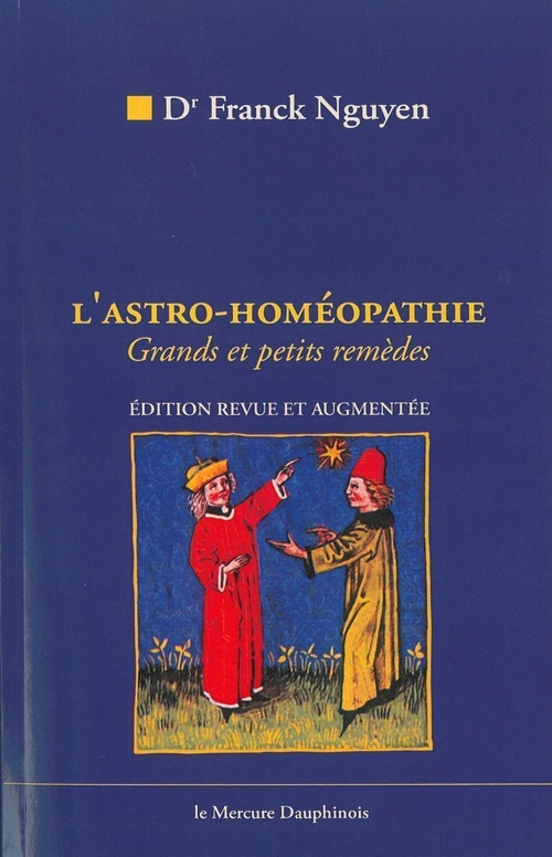 Couverture ebook de L' Astro-homéopathie - Grands et petits remèdes, de Franck Nguyen