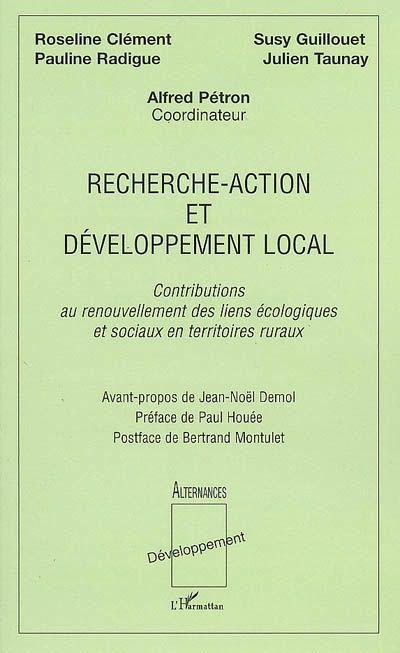 ebook cover of Recherche-action et développement local, by Roseline Clément, Susy Guillouet, Alfred Pétron, Pauline Radigue, Julien Taunay