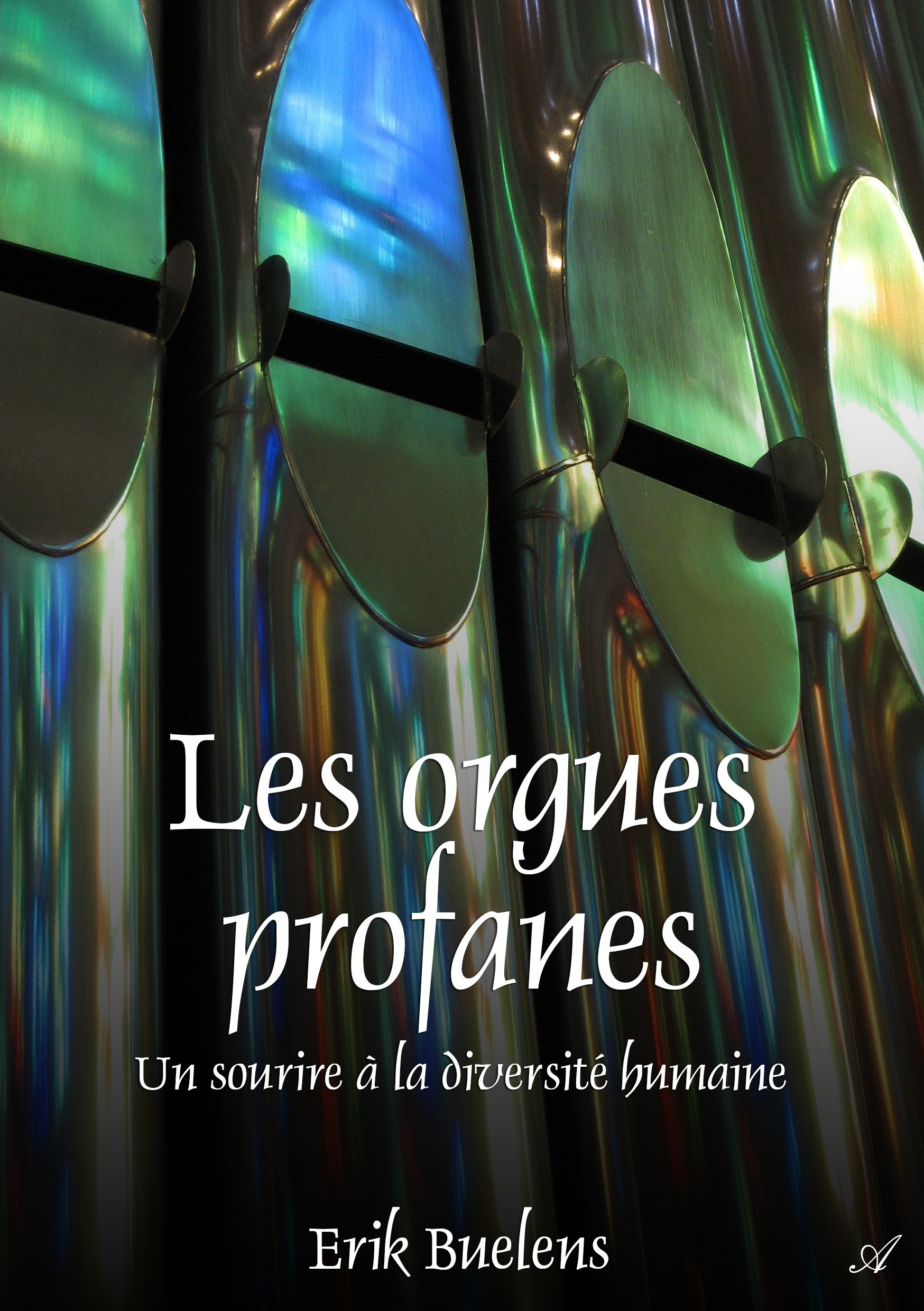 Couverture ebook de Les orgues profanes, de Buelens Erik