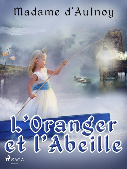 Couverture ebook de L´Oranger et l´Abeille, de Madame d'Aulnoy