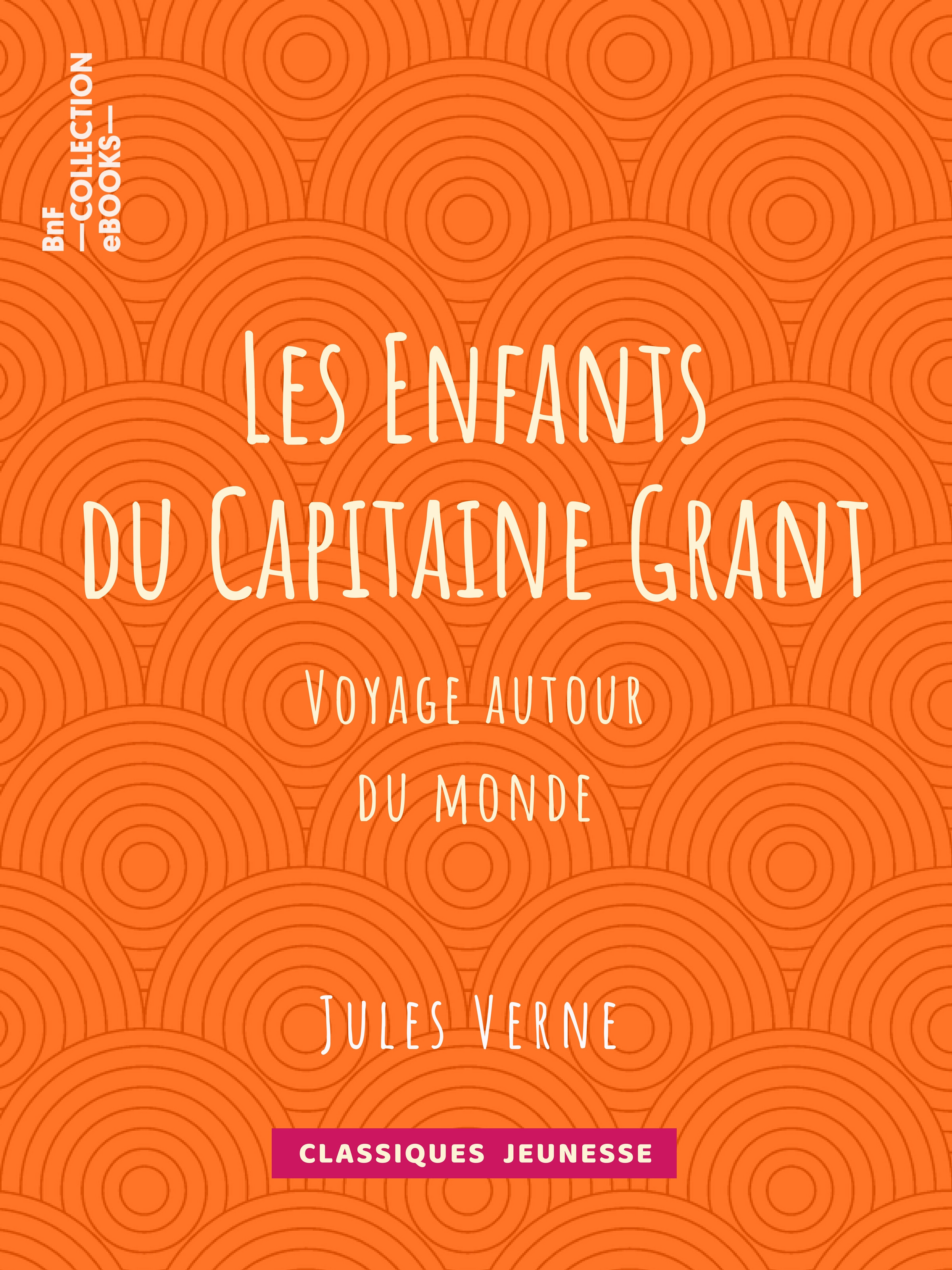 ebook cover of Les Enfants du Capitaine Grant, by Edouard Riou, Francois Pannemaker, Jules Verne