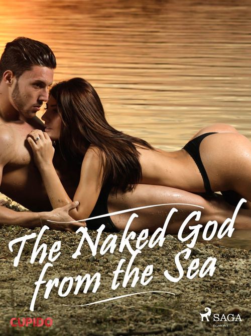 ebook cover of The Naked God from the Sea, by -  Cupido
