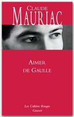 ebook cover of Aimer De Gaulle, by Claude Mauriac